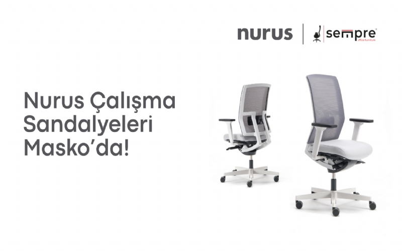 Nurus Çalışma Sandalyeleri Masko’da!